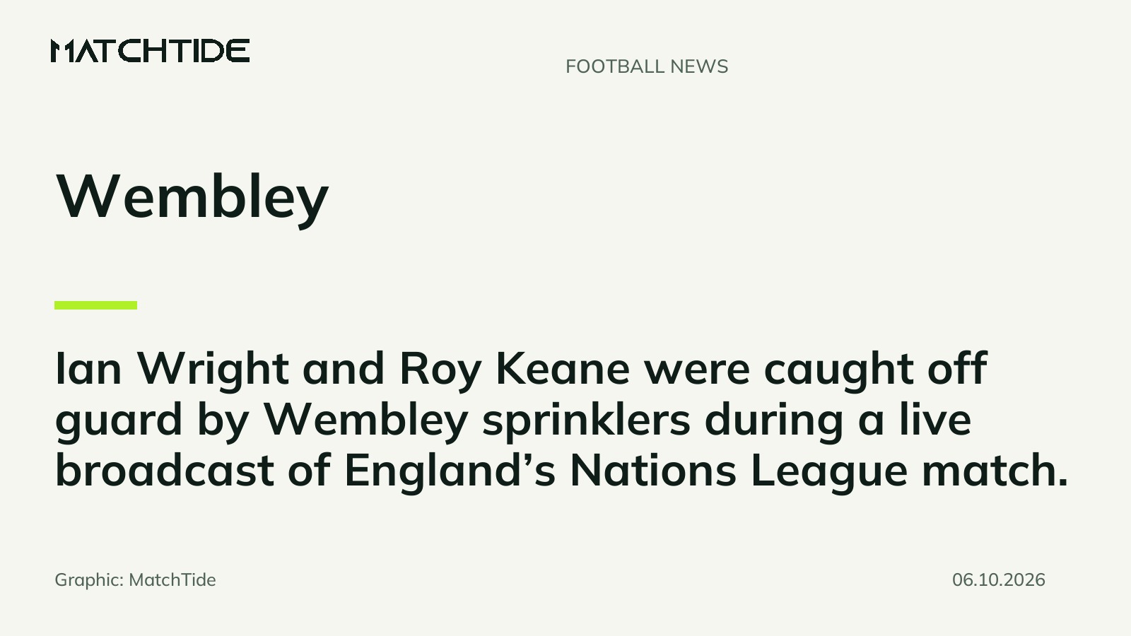 Wright and Keane caught by Wembley sprinklers during live broadcast