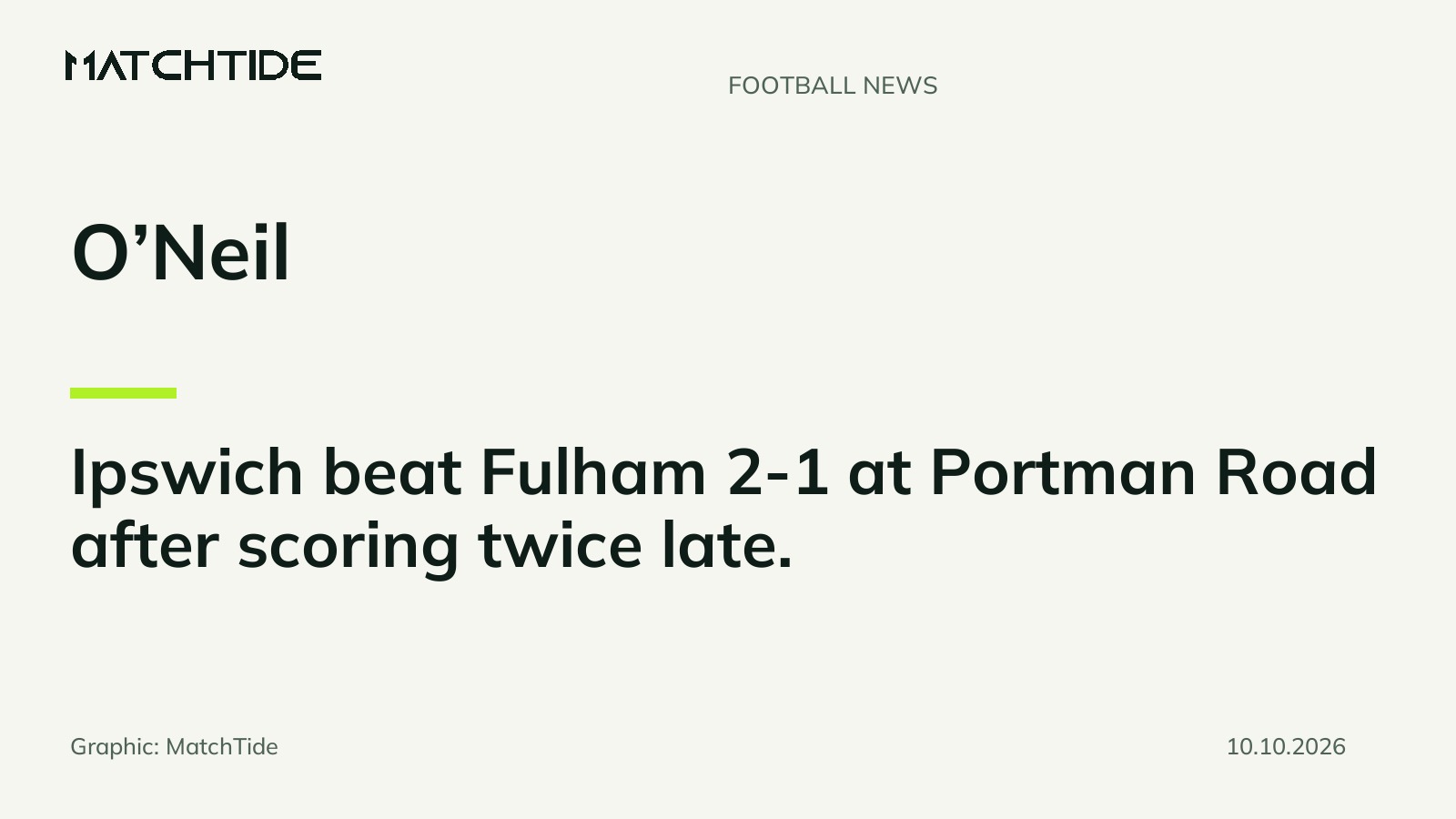 O’Neil says Ipswich deserved late win over Fulham