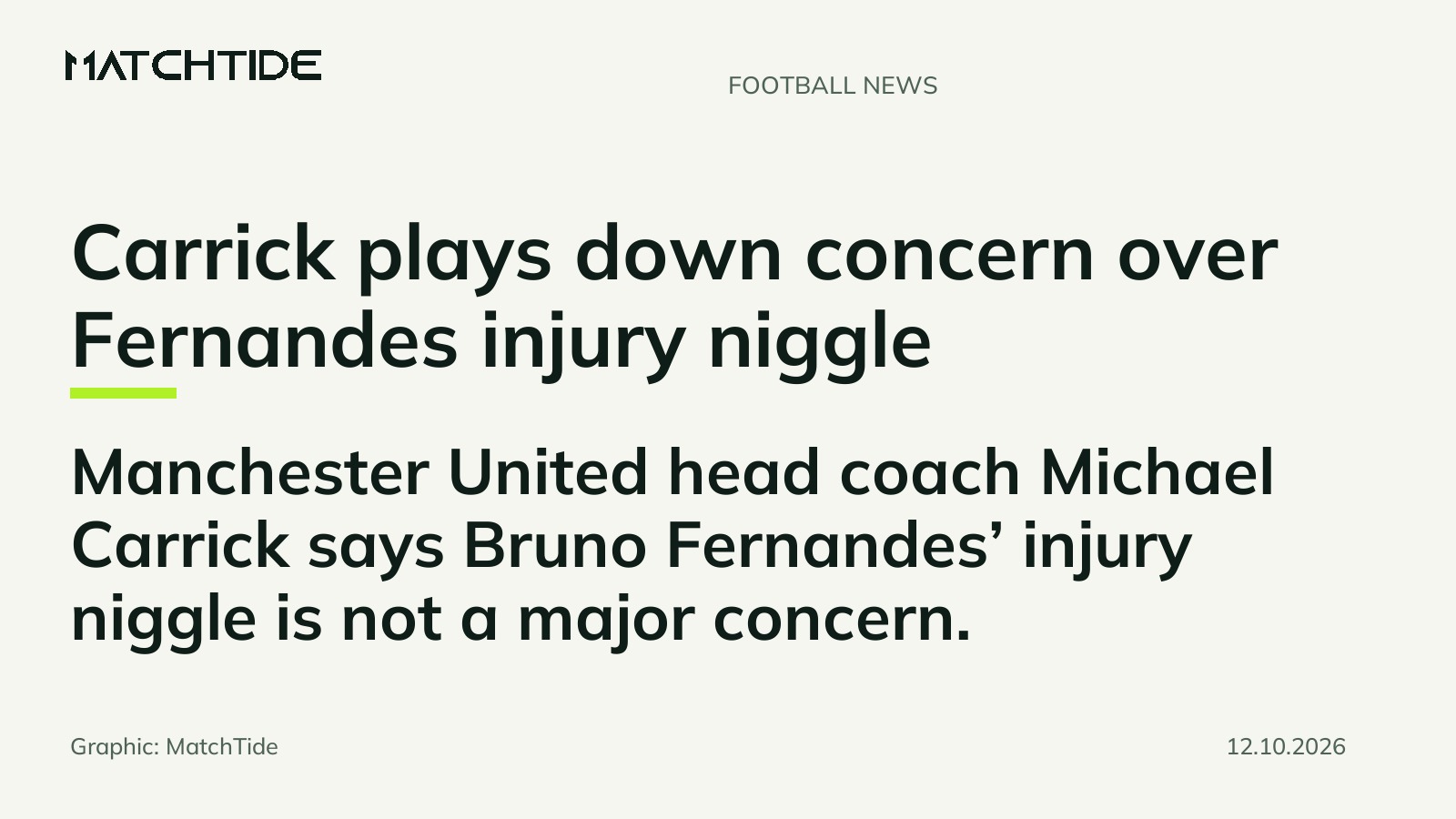 Carrick plays down concern over Fernandes injury niggle · Manchester United head coach Michael Carrick says Bruno Fernandes’ injury niggle is not a major concern.
