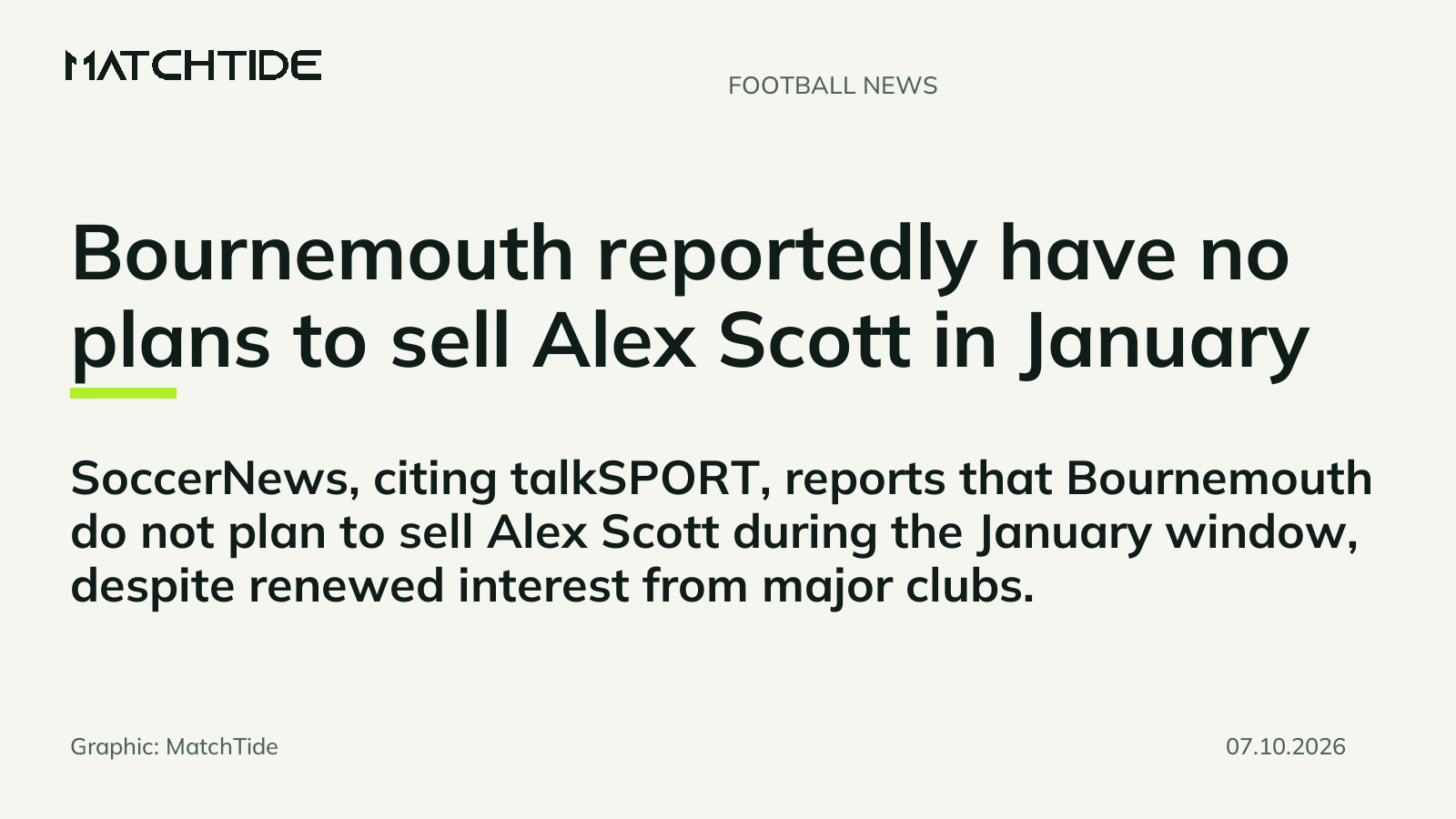 Bournemouth reportedly have no plans to sell Alex Scott in January