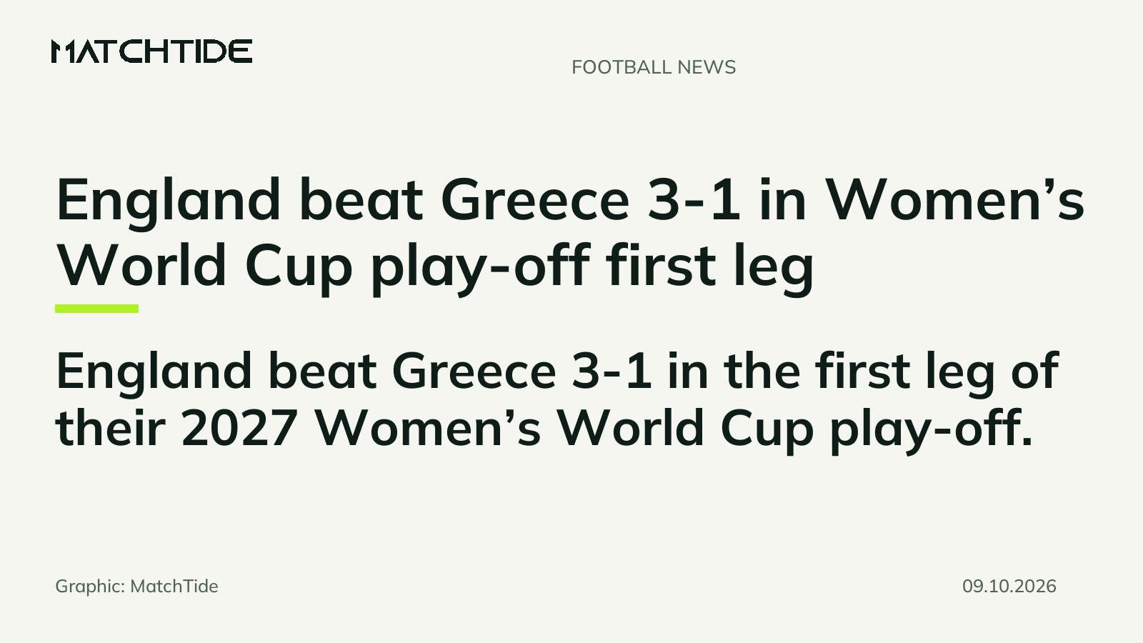 England beat Greece 3-1 in Women’s World Cup play-off first leg · England beat Greece 3-1 in the first leg of their 2027 Women’s World Cup play-off.