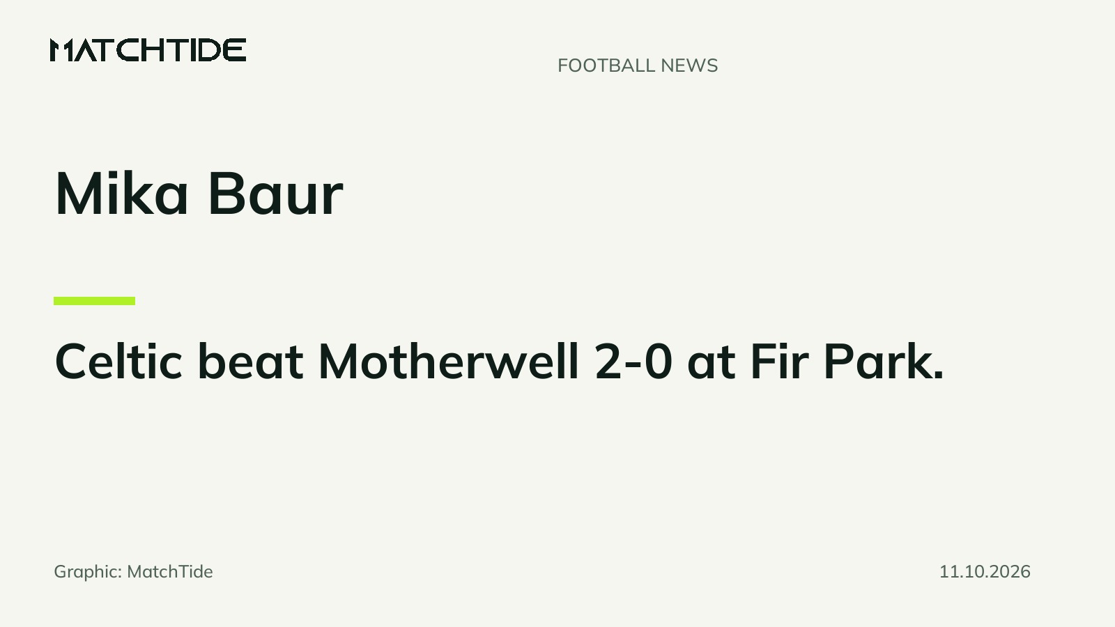 Mika Baur says Celtic can build on Motherwell win